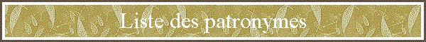 Liste des patronymes